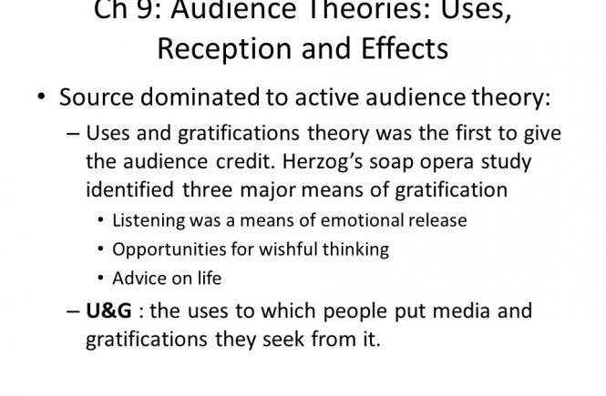 AUDIENCE THEORIES: USES, RECEPTION, AND EFFECTS