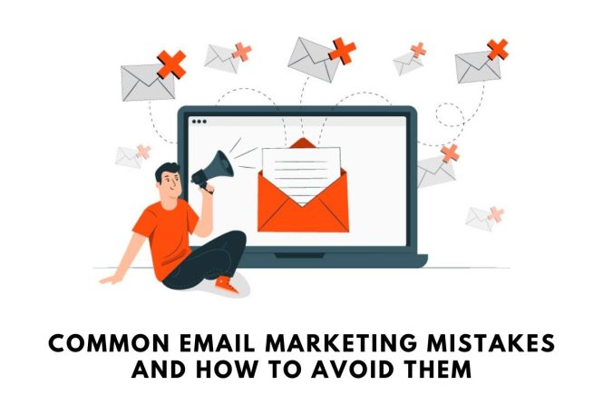 Email Marketing Mistakes and Possible Solutions