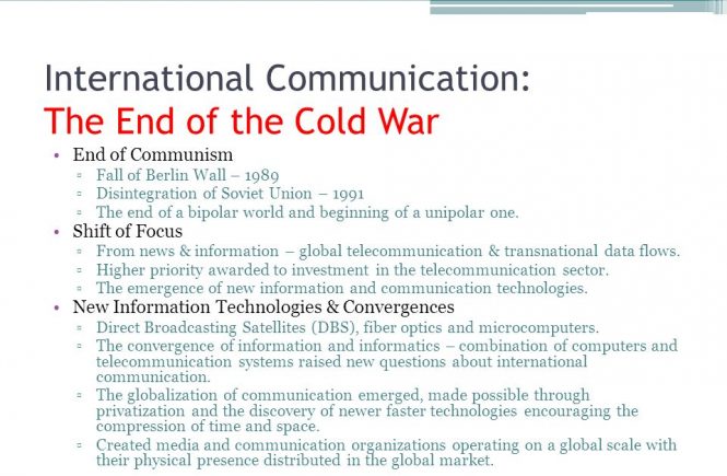 International Communication at the End of the Cold War